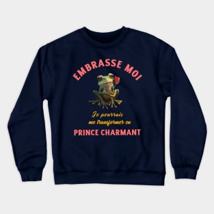 Organic humor t-shirt: Frog Prince Charming Crewneck Sweatshirt